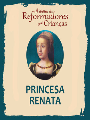 cover image of A História dos Reformadores para Crianças